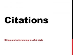 Citations Citing and referencing in APA style What