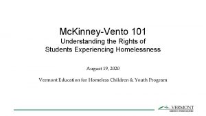 Mc KinneyVento 101 Understanding the Rights of Students