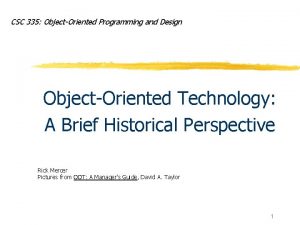 CSC 335 ObjectOriented Programming and Design ObjectOriented Technology