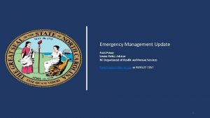 Emergency Management Update Paris Penny Senior Policy Advisor