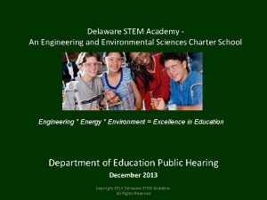 Delaware STEM Academy An Engineering and Environmental Sciences