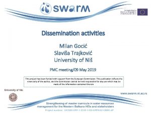 Dissemination activities Milan Goci Slavia Trajkovi University of