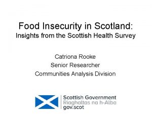 Food Insecurity in Scotland Insights from the Scottish