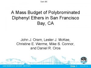 Item 4 A Mass Budget of Polybrominated Diphenyl