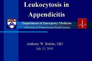 Leukocytosis in Appendicitis Department of Emergency Medicine University