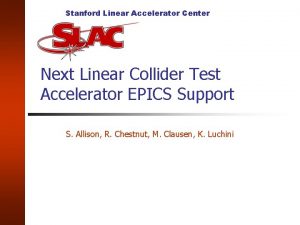 Stanford Linear Accelerator Center Next Linear Collider Test