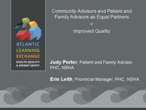Community Advisors and Patient and Family Advisors as