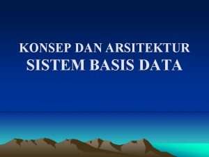 KONSEP DAN ARSITEKTUR SISTEM BASIS DATA MODELMODEL DATA