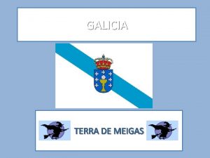 GALICIA TERRA DE MEIGAS DNDE EST GALICIA Al