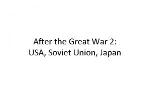 After the Great War 2 USA Soviet Union