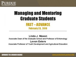 Managing and Mentoring Graduate Students FAST ADVANCE February