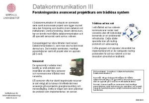 Datakommunikation III Forskningsnra avancerad projektkurs om trdlsa system