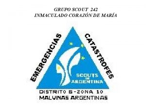 GRUPO SCOUT 242 INMACULADO CORAZN DE MARA GRUPO