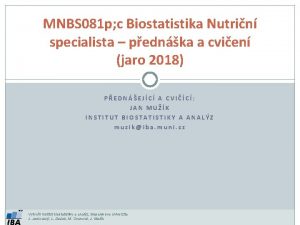 MNBS 081 p c Biostatistika Nutrin specialista pednka