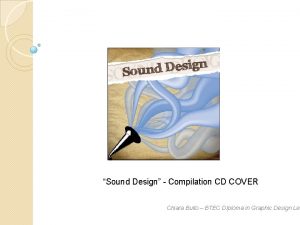 Sound Design Compilation CD COVER Chiara Bullo BTEC