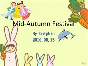MidAutumn Festival By Dolphin 2010 09 15 Goodnight