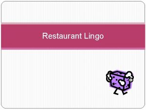 Restaurant Lingo What do these Terms Mean in