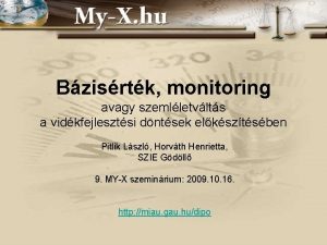 Bzisrtk monitoring avagy szemlletvlts a vidkfejlesztsi dntsek elksztsben