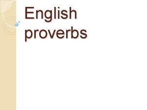 English proverbs Almost never killed a fly Almost