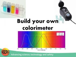 Build your own colorimeter What is Colorimetry the
