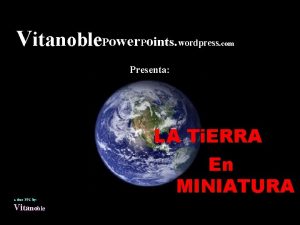 Vitanoble Power Points wordpress com Presenta LA Ti