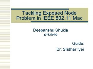 Tackling Exposed Node Problem in IEEE 802 11