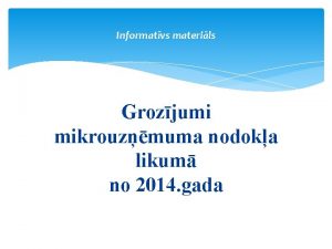 Informatvs materils Grozjumi mikrouzmuma nodoka likum no 2014