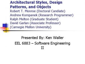 Architectural Styles Design Patterns and Objects Robert T