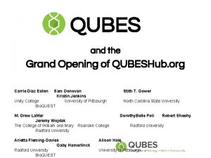 QUBES and the Grand Opening of QUBESHub org