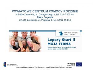 POWIATOWE CENTRUM POMOCY RODZINIE 42 400 Zawiercie ul