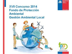 XVII Concurso 2014 Fondo de Proteccin Ambiental Gestin