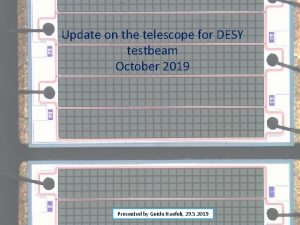 Update on the telescope for DESY testbeam October