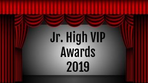 Jr High VIP Awards 2019 Pledge of Allegiance