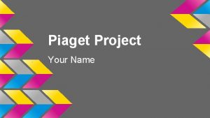 Piaget Project Your Name Sensorimotor Toy Name and