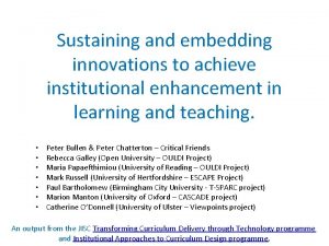 Sustaining and embedding innovations to achieve institutional enhancement