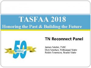 TASFAA 2018 Honoring the Past Building the Future