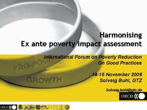 Harmonising Ex ante poverty impact assessment International Forum