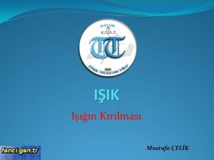 IIK In Krlmas Mustafa ELK Bir saydam ortamdan