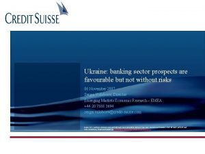 Ukraine banking sector prospects are favourable but not