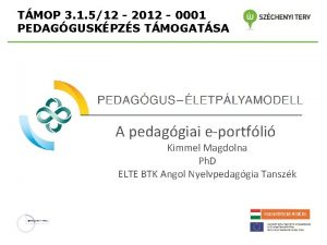 TMOP 3 1 512 2012 0001 PEDAGGUSKPZS TMOGATSA