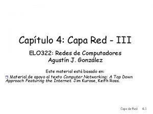 Captulo 4 Capa Red III ELO 322 Redes