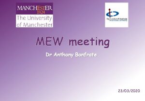MEW meeting Dr Anthony Bonfrate 23032020 TOPASCherenkov TOPAS