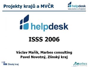 Projekty kraj a MVR ISSS 2006 Vclav Mak