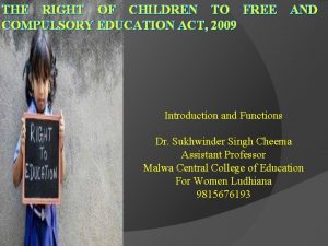 THE RIGHT OF CHILDREN TO FREE COMPULSORY EDUCATION