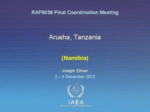 RAF 9038 Final Coordination Meeting Arusha Tanzania Namibia