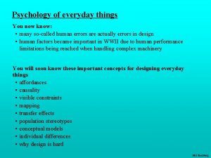 Psychology of everyday things You now know many