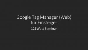 Google Tag Manager Web fr Einsteiger 121 Watt