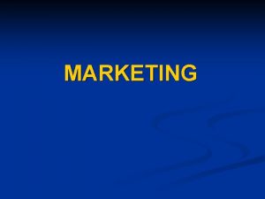 MARKETING Evoluia marketingului Funciile marketingului 1 2 3