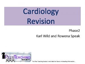 Cardiology Revision Phase 2 Karl Wild and Rowena