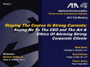 Plenary 1 American Bar Association Forum on the
